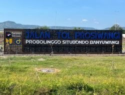 Progres 99 Persen, Tol Prosiwangi Ruas Gending–Besuki Siap Dibuka Pertengahan 2026